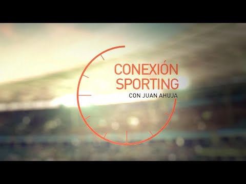 Conexión Sporting con Juan Ahuja